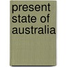Present State of Australia by Robert Dawson