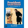 President Lincoln Listened door Dwight Lyman Moody