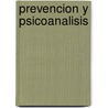 Prevencion y Psicoanalisis door Cecilia Moise