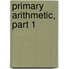 Primary Arithmetic, Part 1 by Mabel Bonsall