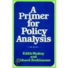 Primer For Policy Analysis door Richard Zeckhauser
