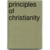 Principles Of Christianity by James Stuart