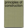 Principles Of Construction by Roger Greeno