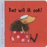 Dat wil ik ook door Dirk Nielandt