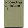 Proceedings ..., Volume 11 door William Spottiswoode