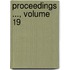 Proceedings ..., Volume 19