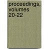 Proceedings, Volumes 20-22 door Onbekend