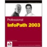 Professional Infopath 2003 door Pierre Greborio