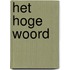 Het hoge woord