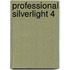 Professional Silverlight 4