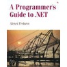 Programmer's Guide To .Net door Almond Marc