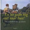 En we gaan nog niet naar huis! door H. Pars