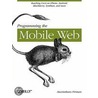 Programming The Mobile Web door Maximiliano Firtman