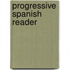 Progressive Spanish Reader door Carlos Bransby