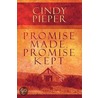 Promise Made, Promise Kept door Cindy Pieper