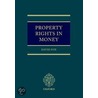 Property Rights In Money C door David Fox