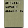 Prose On Several Occasions by George Colman