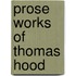 Prose Works of Thomas Hood