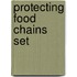 Protecting Food Chains Set