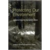 Protecting Our Environment by Zachary A. Smith
