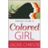 Proud to Be a Colored Girl