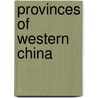 Provinces of Western China door Pruen