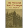 Provincial Stock Exchanges door W.A. Thomas