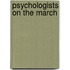 Psychologists On The March