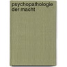 Psychopathologie der Macht by Sead Husic