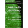 Public Health Microbiology by J.F.T. Spencer