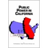 Public Power In California door Tapan Munroe Ted Bradshaw