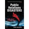 Public Relations Disasters door Gerry McCusker