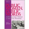 Public Women, Public Words by John Pettegrew