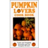 Pumpkin Lovers Cook Bk 3/E door Onbekend