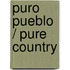 Puro Pueblo / Pure Country
