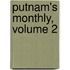 Putnam's Monthly, Volume 2