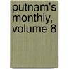 Putnam's Monthly, Volume 8 by Project Making Of Ameri