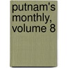 Putnam's Monthly, Volume 8 door Project Making Of Ameri
