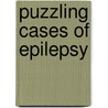 Puzzling Cases Of Epilepsy door Steven Schachter