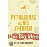 Pythagoras And His Theorem by Paul Strathern