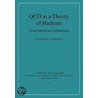 Qcd As A Theory Of Hadrons by Stephan Narison