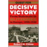 Quest For Decisive Victory door Robert M. Citino