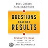 Questions That Get Results door Paul Cherry