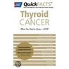 Quick Facts Thyroid Cancer by American Cancer Society