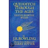 Quidditch Through The Ages door Joanne K. Rowling
