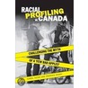 Racial Profiling In Canada by Frances Henry