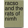 Racso and the Rats of Nimh door Leonard B. Lubin