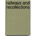 Railways And Recollections