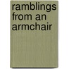 Ramblings From An Armchair by Michael S. Alexatos