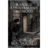 Ranald Bannerman's Boyhood door MacDonald George